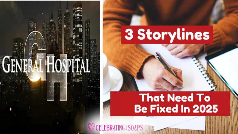 General Hospital Spoilers: Top 3 Storylines That Need To Be Fixed In 2025 - ASAP