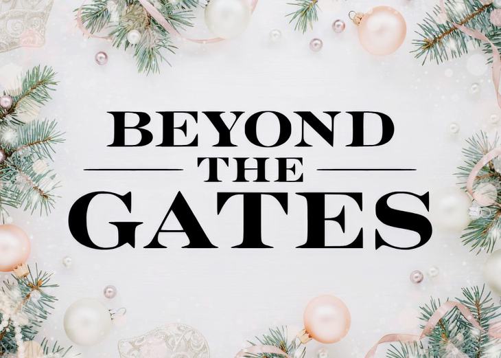 Beyond The Gates Spoilers: What To Expect In The 2025 Holiday Preview – Romance, Health Scares, And Unexpected Guests!