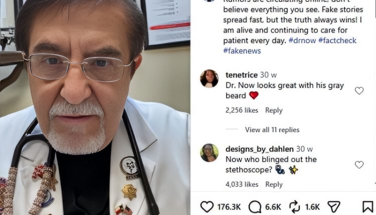 Dr. Now refuted fake death stories – @drnowmdofficial – Instagram