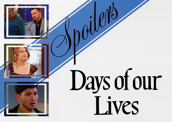 Days Of Our Lives' Spoilers Thursday, July 30: Rachel Comes Home, Joy's Legal Move & Alex's Risky Promise