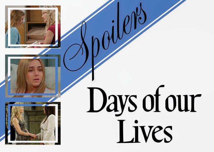 Days of Our Lives Spoilers Thurs, July 16: Rachel’s Uncertain Fate, Holly Tempted, Lexie Stuns Kristen