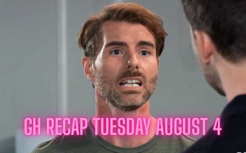 'General Hospital' Recap Tuesday, August 4: Hudson Ambushes Ethan, Willow's Insane New Plan, Phoebe's Adoption Details