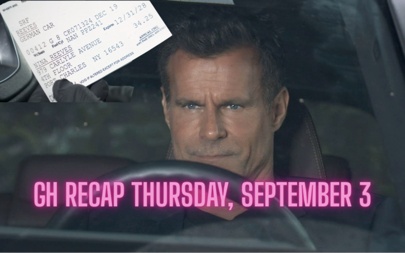'General Hospital' Recap September 3: Drew Frames Nina, Brennan’s Body Vanishes & Josslyn Gets New Orders