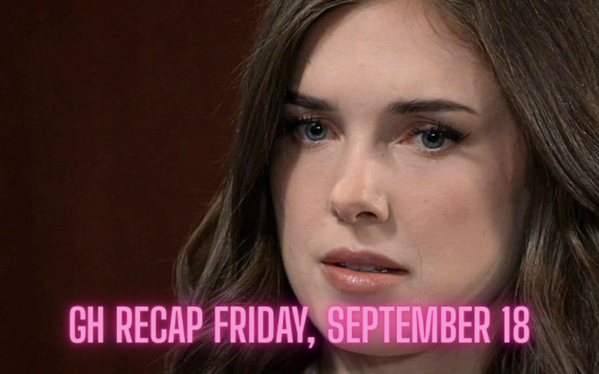 General Hospital Recap September 18: Willow’s Devastating News, Charlotte’s Risky Plot & Lulu and Valentin Clash